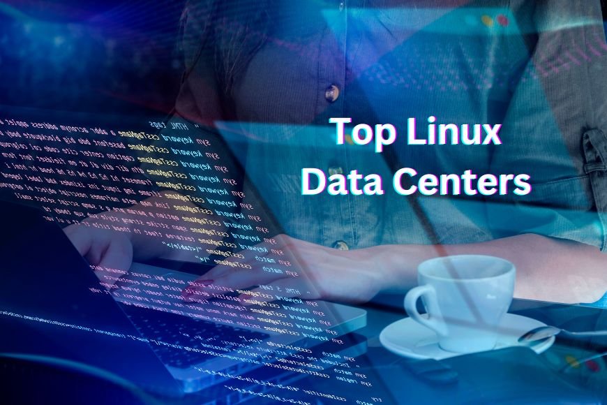 Top Linux Data Centers for 2024