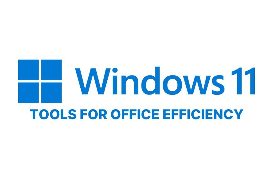 The Best Windows Tools for Office Efficiency